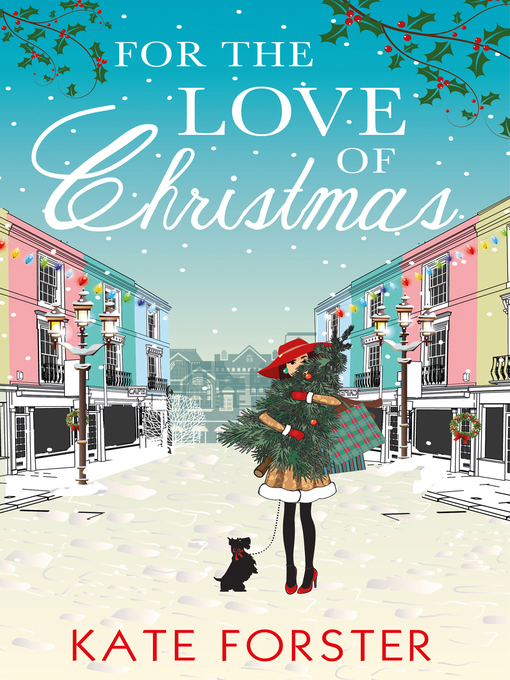 Title details for For the Love of Christmas by Kate Forster - Available